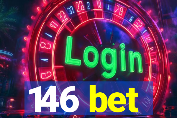 146 bet