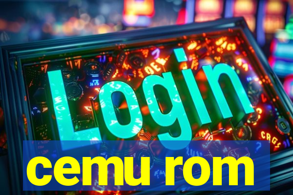 cemu rom