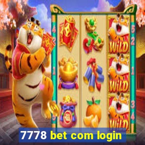 7778 bet com login