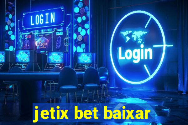 jetix bet baixar