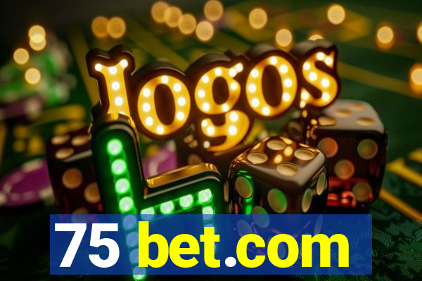 75 bet.com