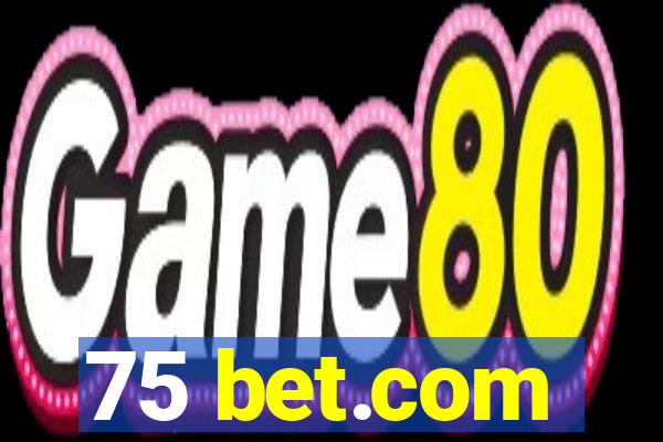 75 bet.com