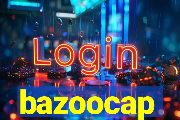 bazoocap