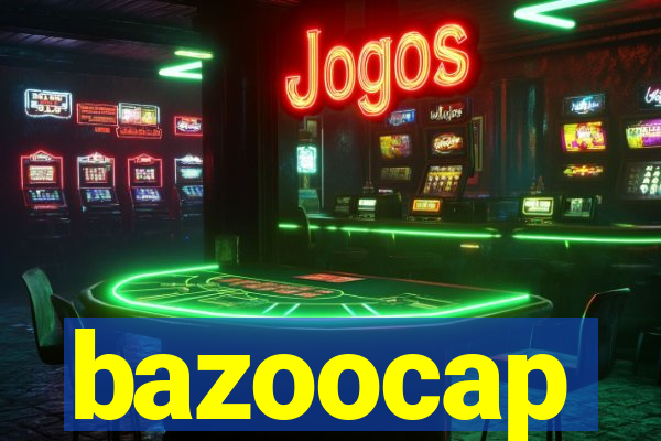 bazoocap