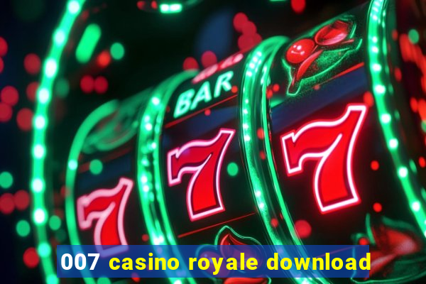 007 casino royale download