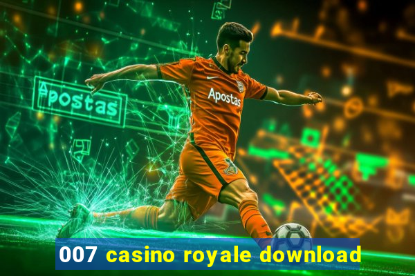 007 casino royale download