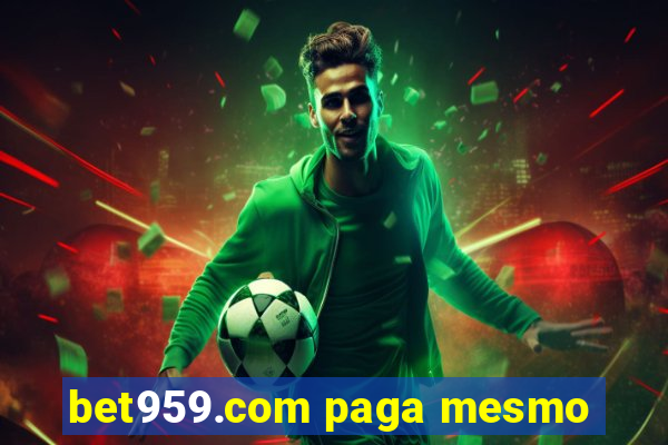 bet959.com paga mesmo