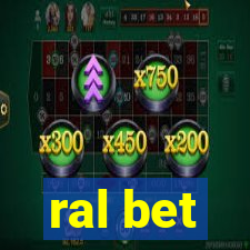 ral bet