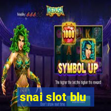 snai slot blu