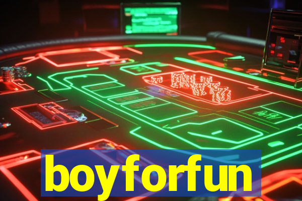 boyforfun