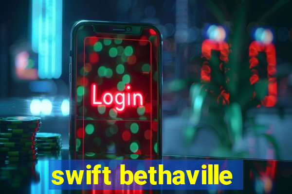 swift bethaville