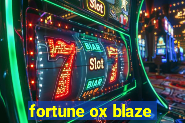 fortune ox blaze