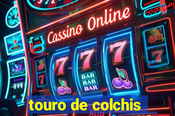 touro de colchis