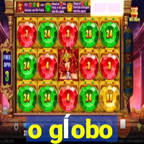 o gĺobo