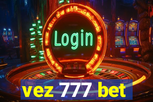 vez 777 bet