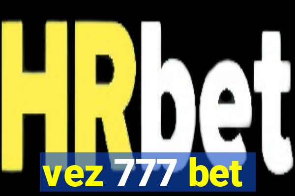 vez 777 bet