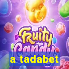 a tadabet