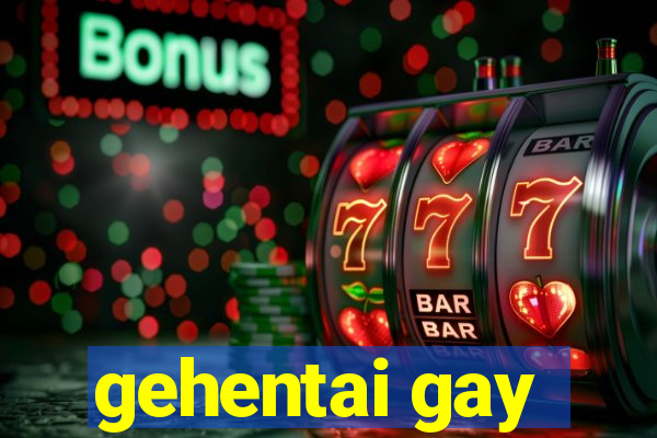 gehentai gay