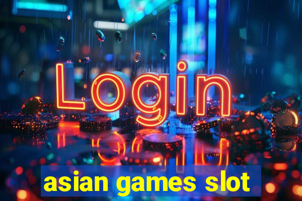 asian games slot