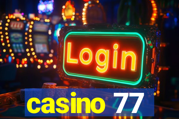 casino 77