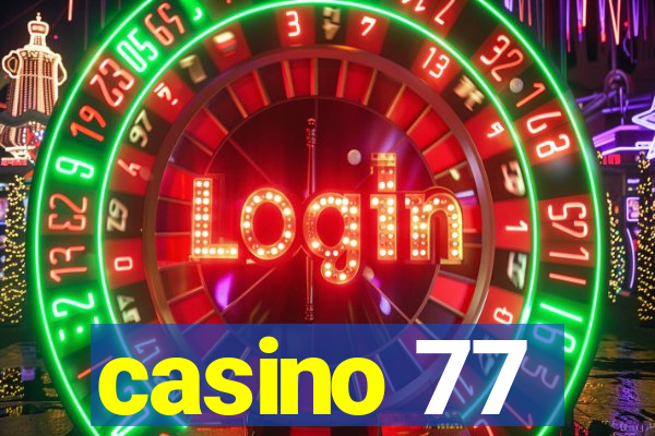 casino 77