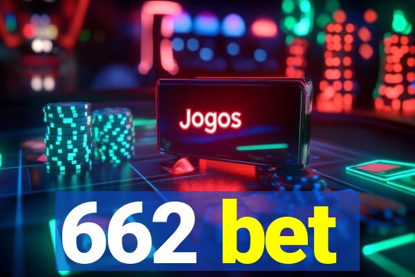 662 bet