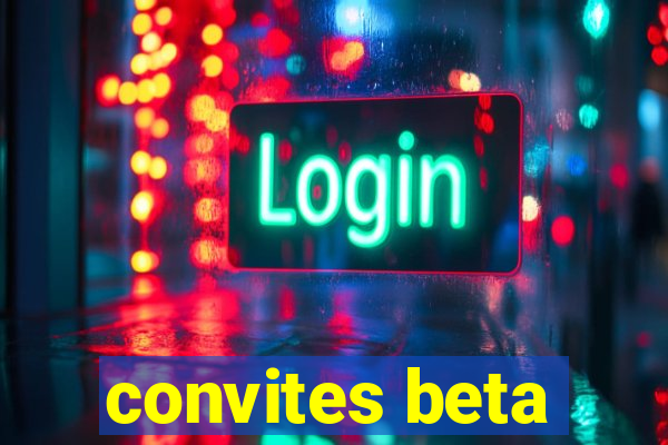 convites beta