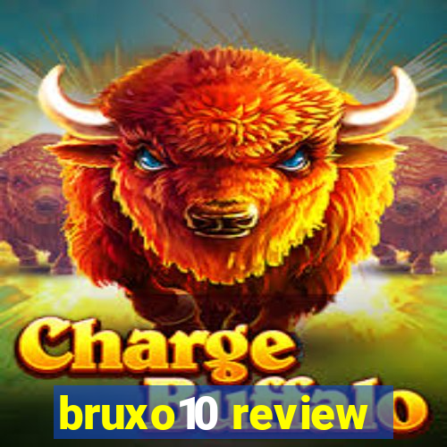 bruxo10 review