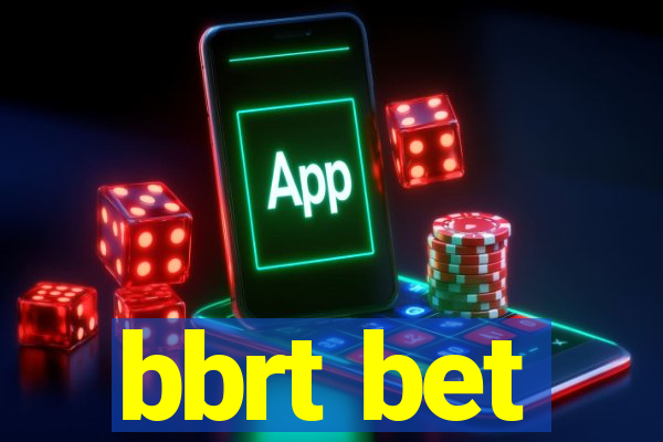 bbrt bet