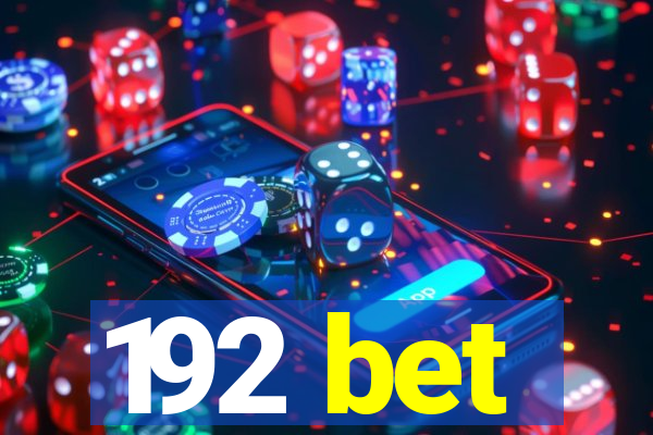 192 bet