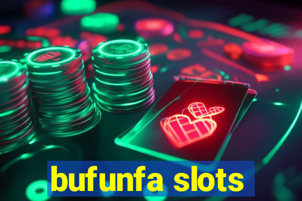 bufunfa slots