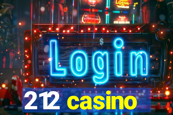 212 casino