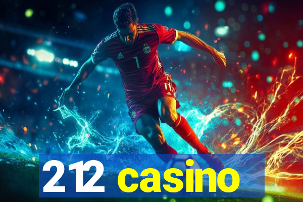 212 casino