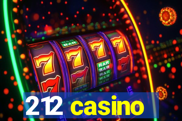 212 casino