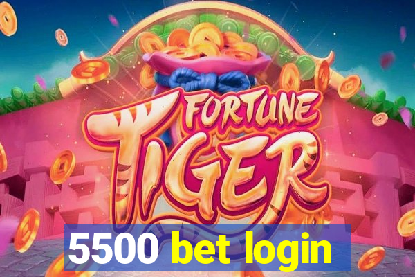 5500 bet login