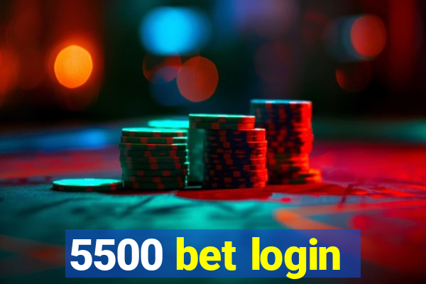 5500 bet login