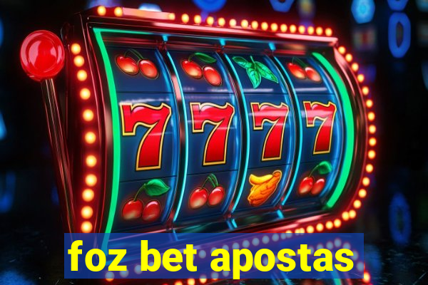 foz bet apostas