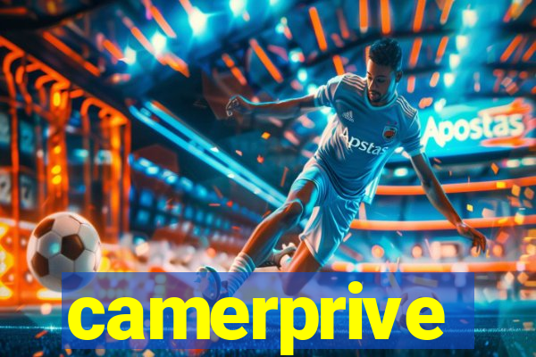 camerprive