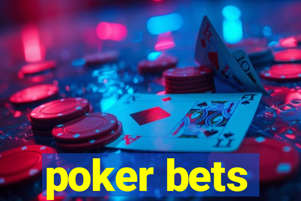 poker bets