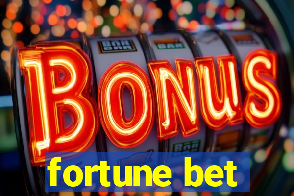 fortune bet