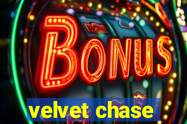 velvet chase