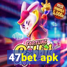 47bet apk