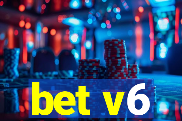 bet v6