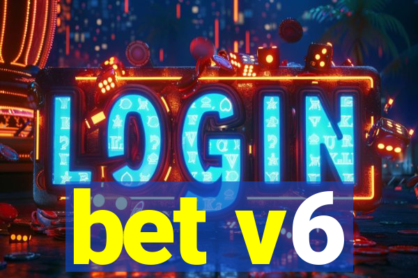 bet v6