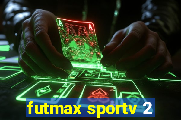 futmax sportv 2