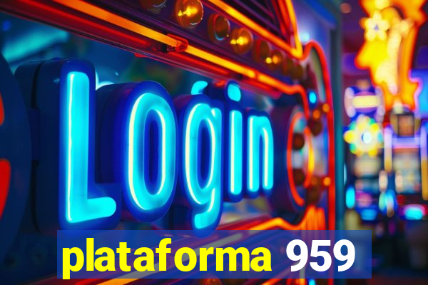 plataforma 959