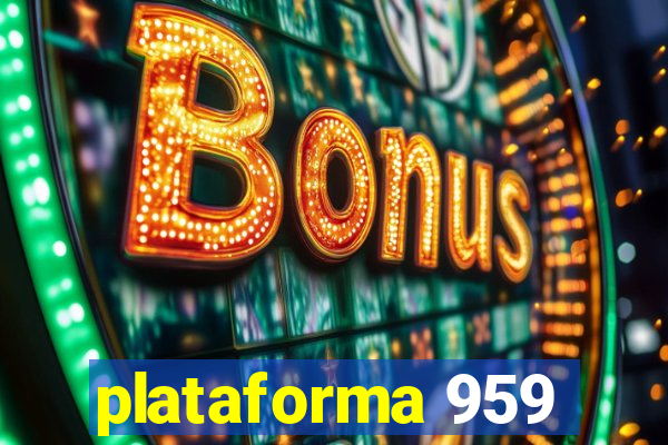 plataforma 959