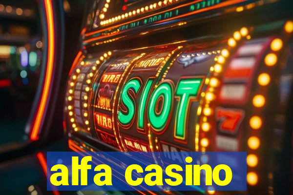 alfa casino