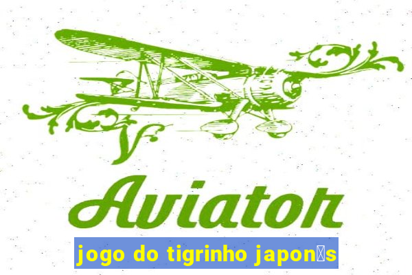 jogo do tigrinho japon锚s