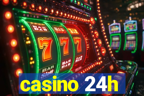 casino 24h